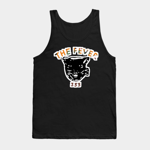 The Fever 333 Tank Top by Old School Store